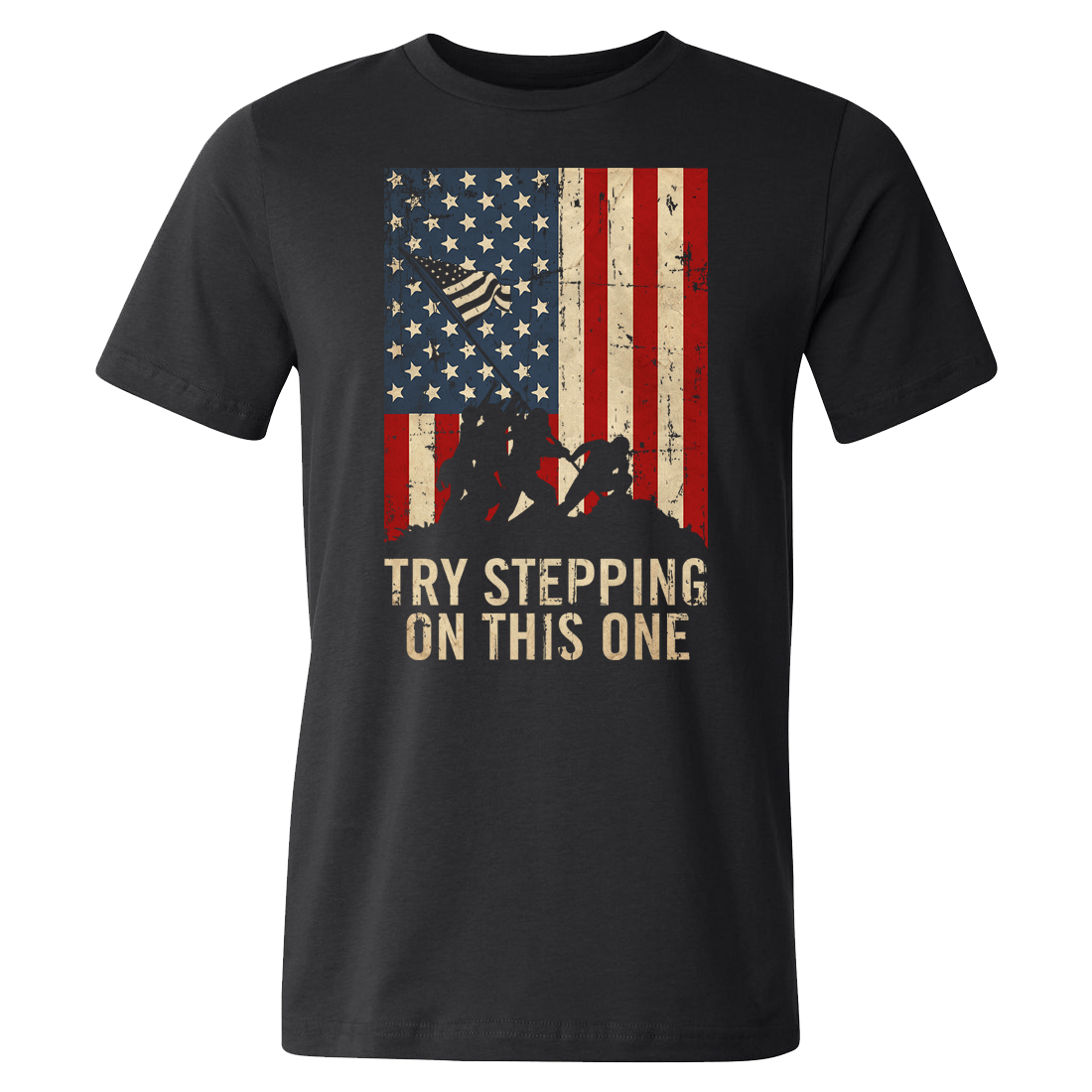Try Stepping On This One Shirt