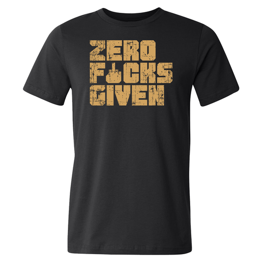 "Zero F&#$ Given" Tee