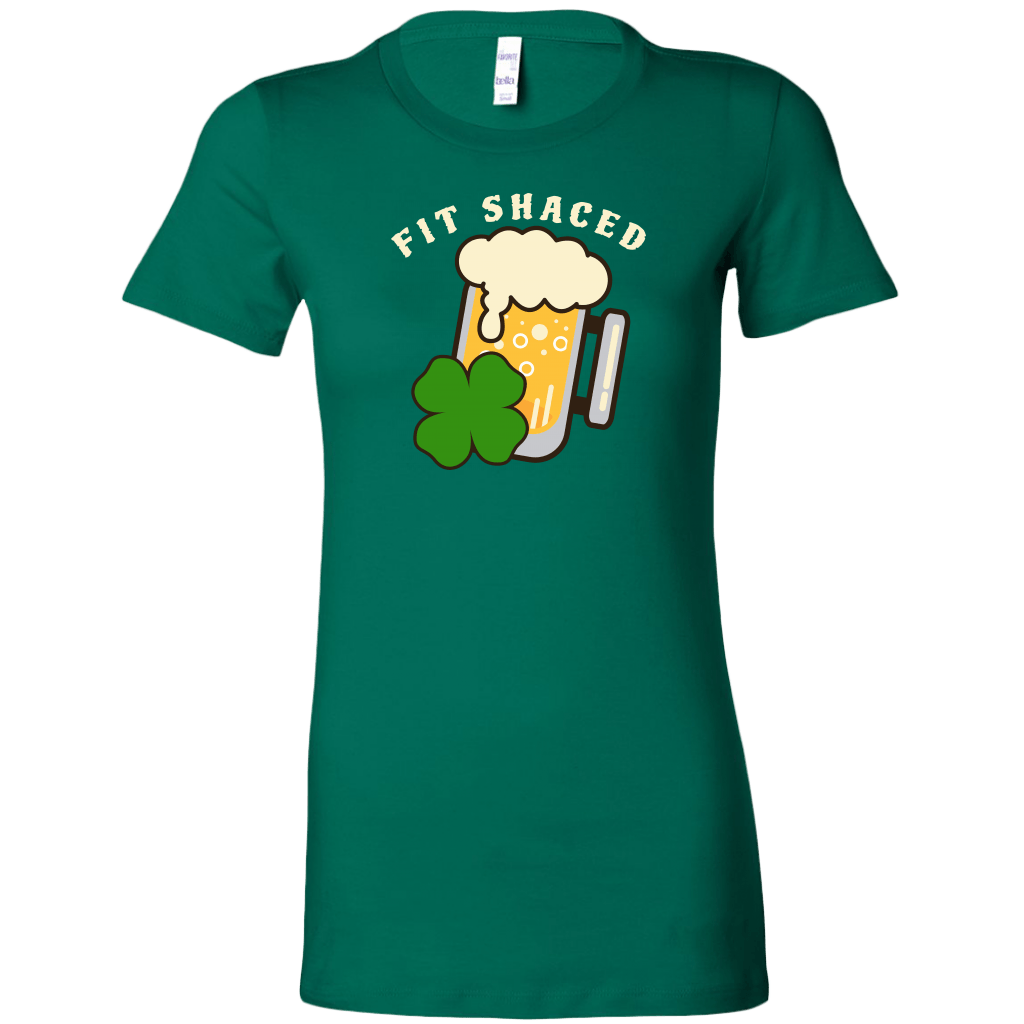 Fit Shaced St. Patrick's Day Funny Women's T-shirt