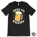 Here to Paddy St. Patrick's Day Funny T-shirt