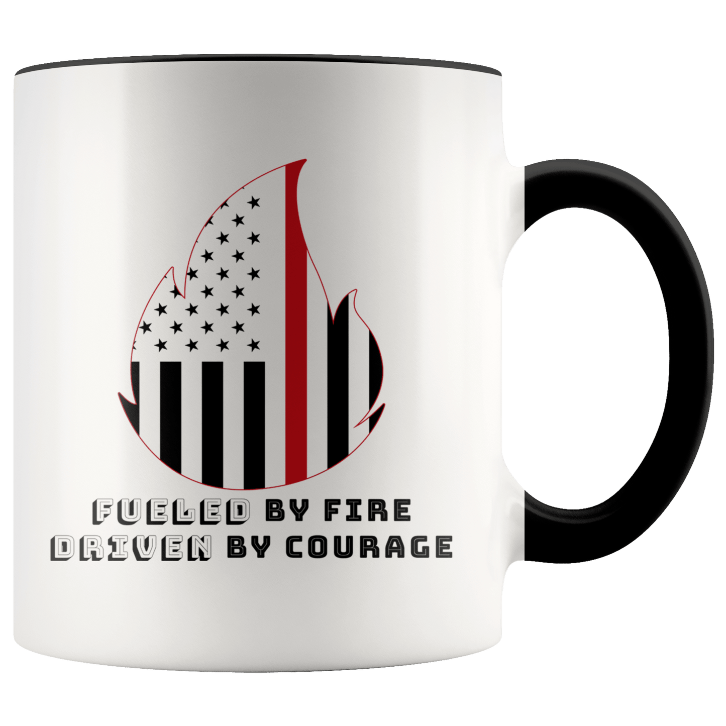 Fueled by Fire Driven by Courage Firefighter 11 oz. Ceramic Mug