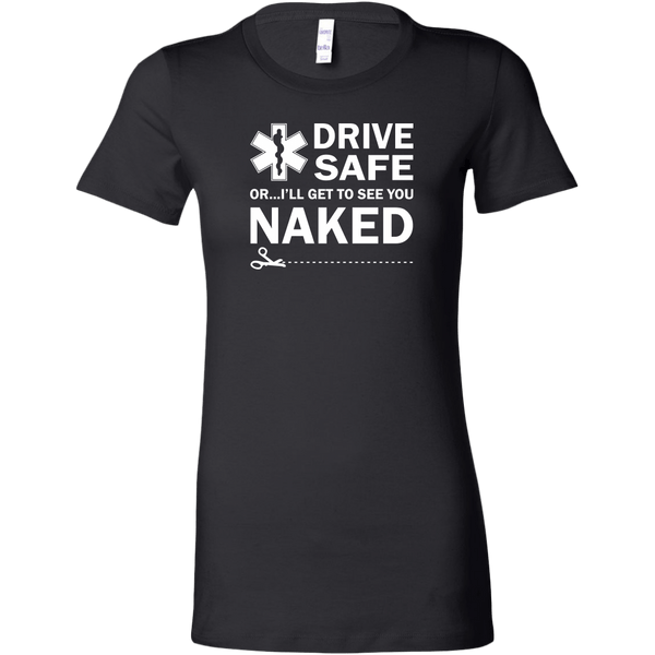 Drive Safely EMT Women's T-shirt