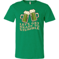 Let's Get Ready to Stumble St. Patrick's Day Funny T-shirt