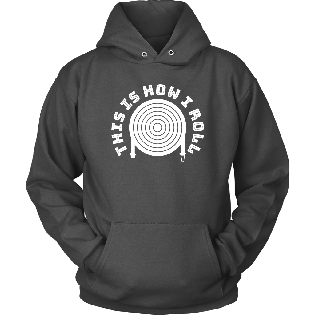 This is How I Roll Firefighter Unisex Hoodie