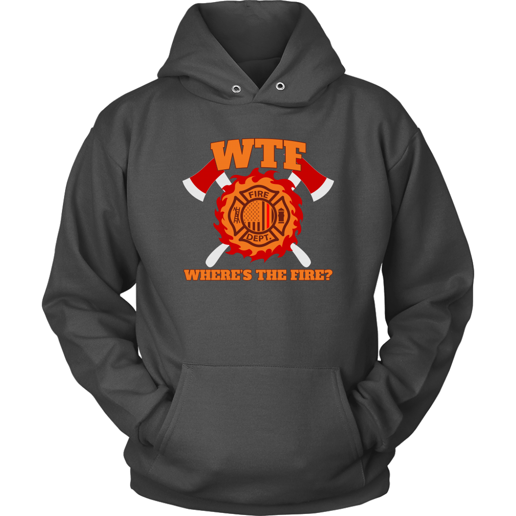 Where's the Fire (WTF) Firefighter Unisex Hoodie