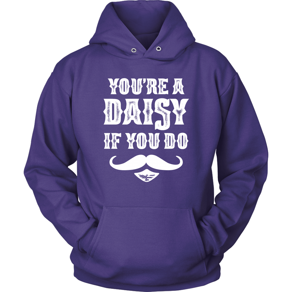 You're A Daisy Unisex Hoodie