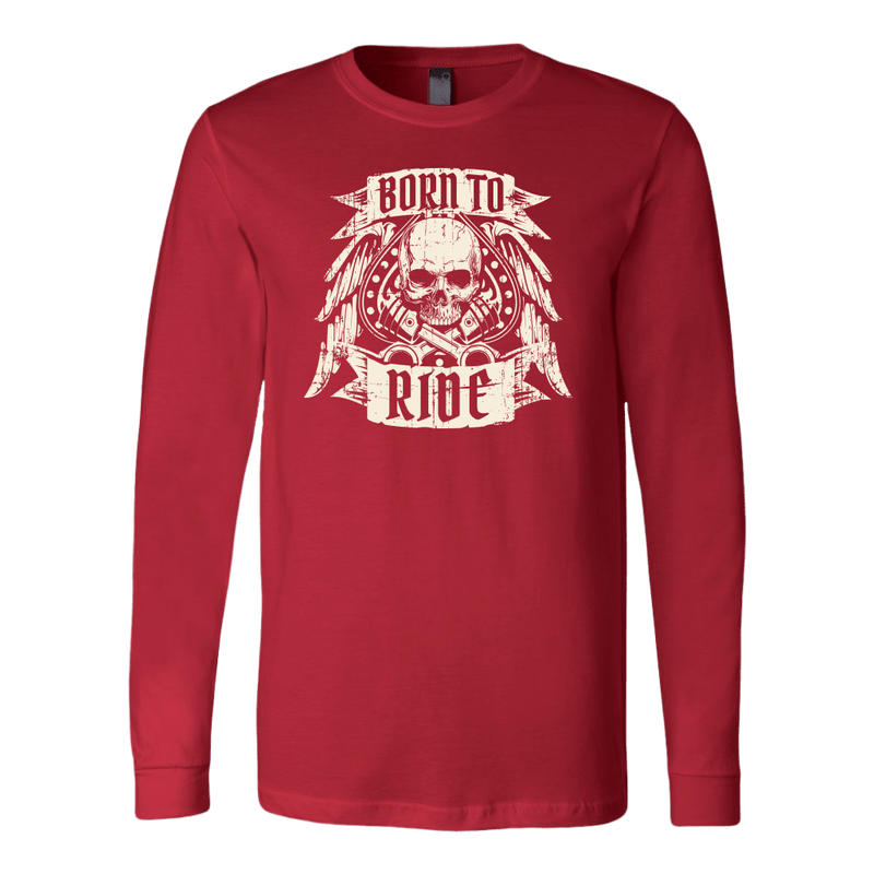 Born To Ride Long Sleeve