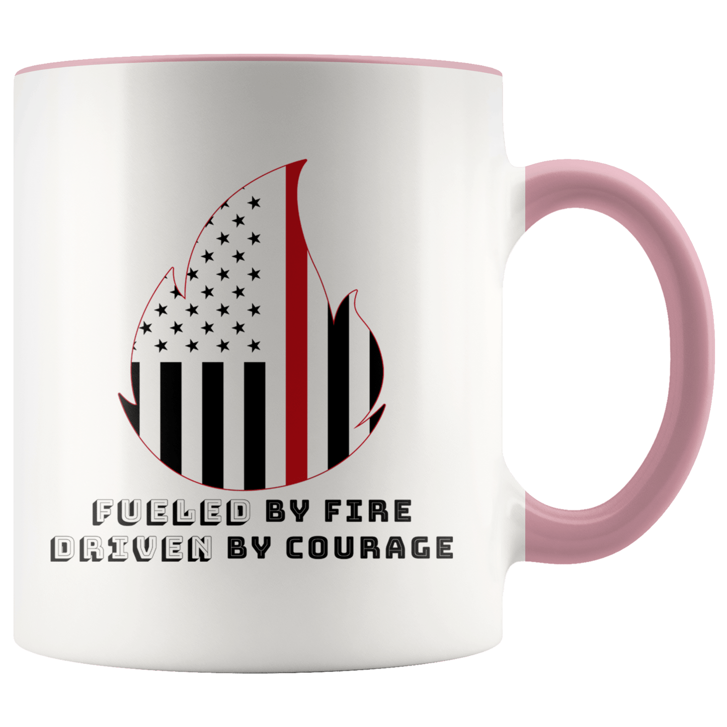 Fueled by Fire Driven by Courage Firefighter 11 oz. Ceramic Mug