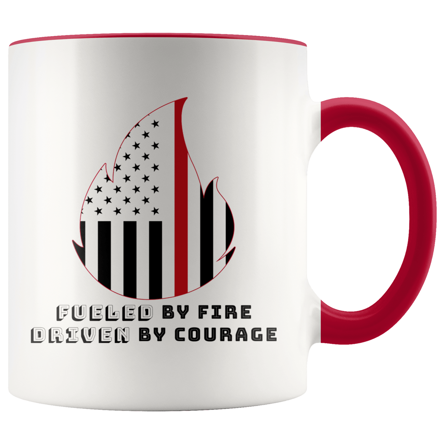 Fueled by Fire Driven by Courage Firefighter 11 oz. Ceramic Mug