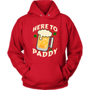 Here to Paddy St. Patrick's Day Funny Unisex Hoodie