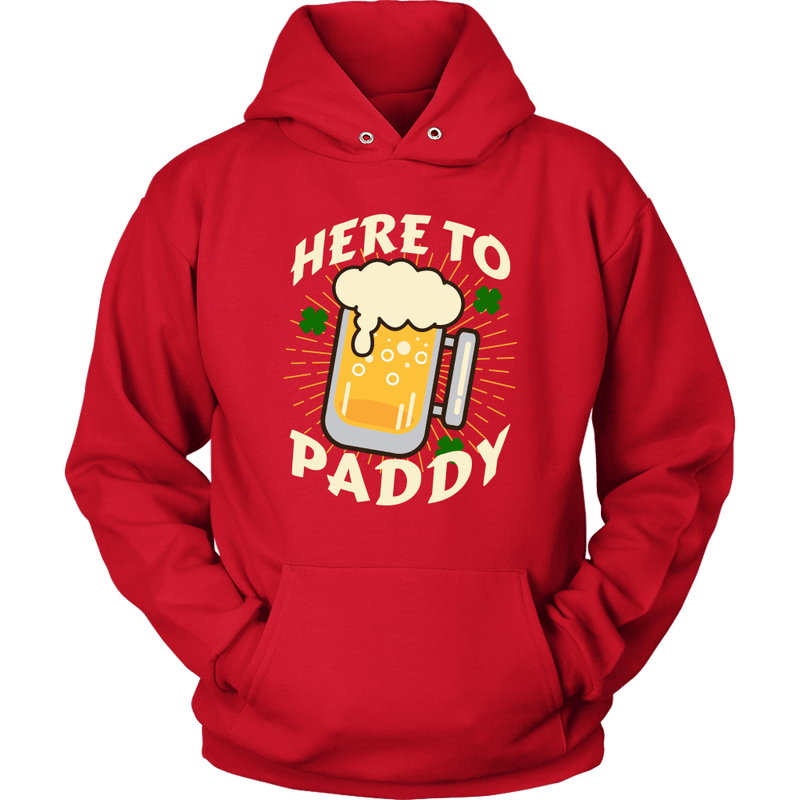 Here to Paddy St. Patrick's Day Funny Unisex Hoodie