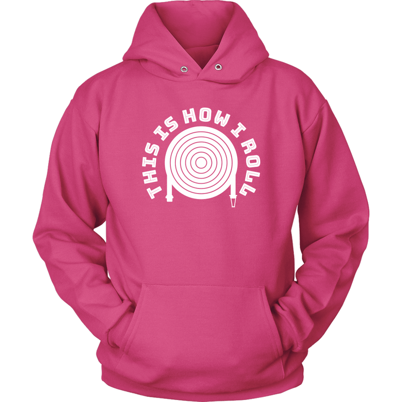 This is How I Roll Firefighter Unisex Hoodie