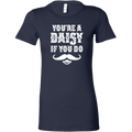 You're A Daisy Women's T-Shirt
