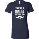 You're A Daisy Women's T-Shirt