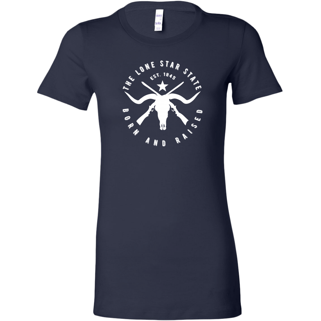 Texas Lone Star State - Born and Raised Women's T-shirt