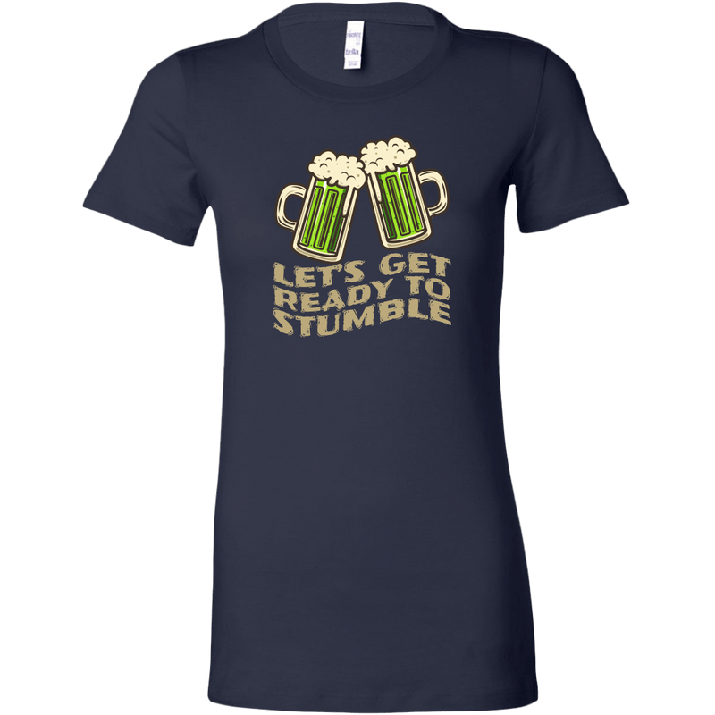 Let's Get Ready to Stumble St. Patrick's Day Funny Women's T-shirt